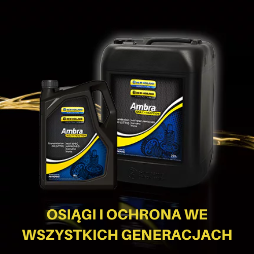  OLEJ PRZEKŁADNIOWY AMBRA® MULTI-TRACTION OSIĄGI I OCHRONA WE WSZYSTKICH GENERACJACH